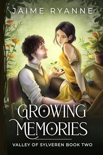 Growing Memories (Valley of Sylveren #2)