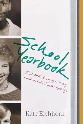 School Yearbook: The Untold Story of a Cringey Tradition and Its Digital Afterlife