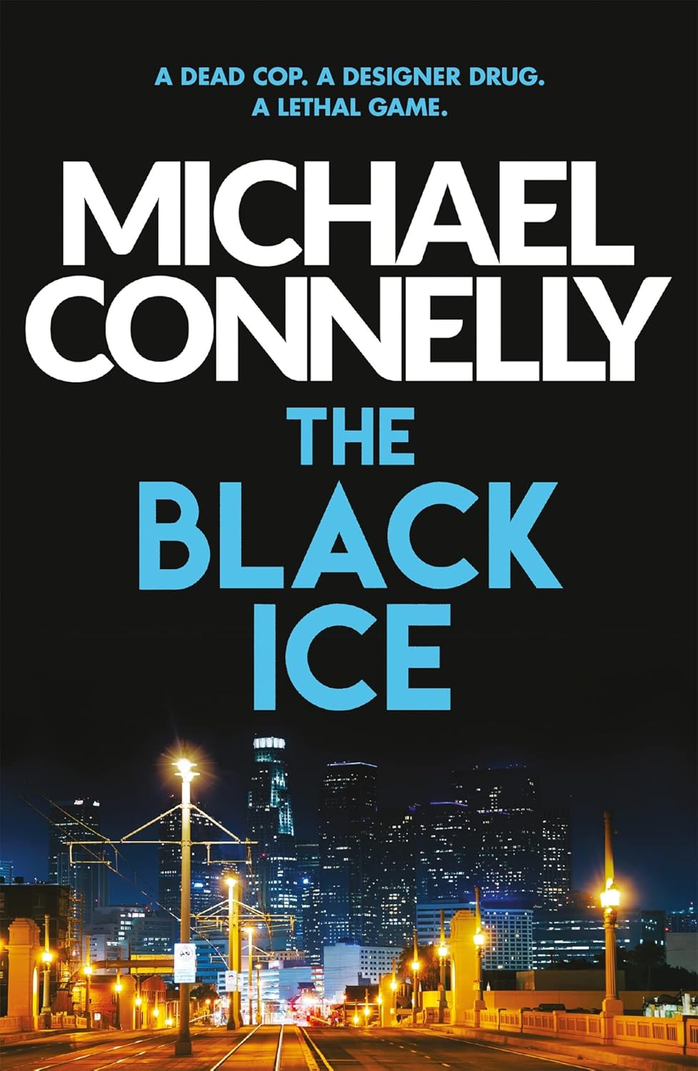 The Black Ice (Harry Bosch, #2; Harry Bosch Universe, #2)