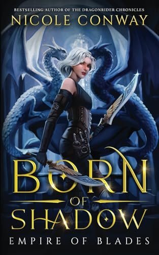 Born of Shadow (Empire of Blades)