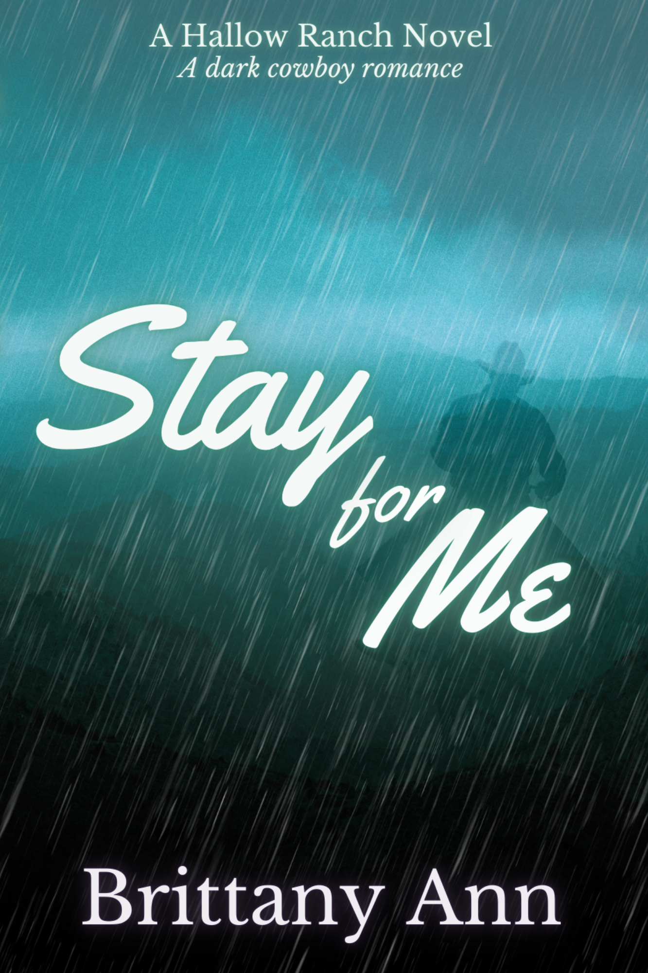 Stay for Me: A Hallow Ranch Novel