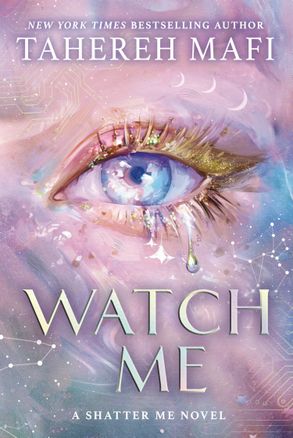 Watch Me (Shatter Me: The New Republic, #1)