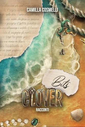 Clover Bits: Racconti (Cloververse Vol. 3)