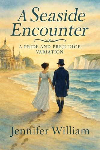 A Seaside Encounter: A Pride and Prejudice Variation