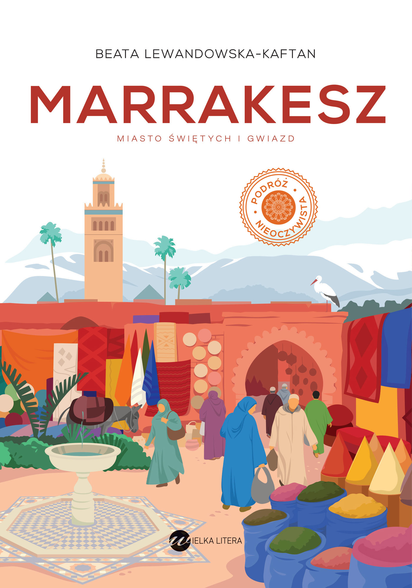 Marrakesz. Miasto świętych i gwiazd book cover