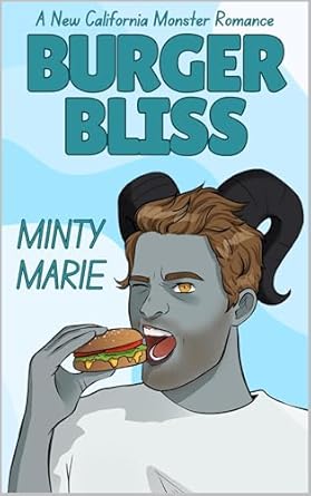 Burger Bliss: A New California Monster Romance