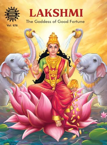 Lakshmi - The Goddess of Good Fortune | Indian Mythology, History & Folktales | Cultural Stories for Kids & Adults | Illustrated Comic Books | Amar Chitra Katha book cover