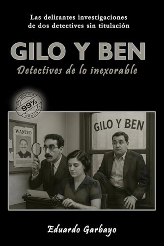 Gilo y Ben, Detectives de lo Inexorable