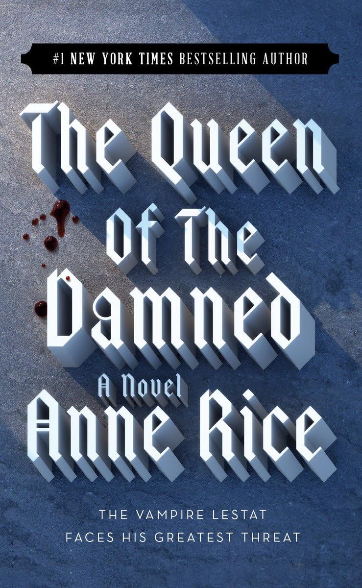 The Queen of the Damned (The Vampire Chronicles, #3)