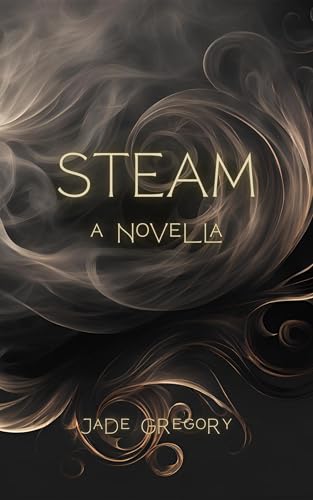 STEAM: A Novella