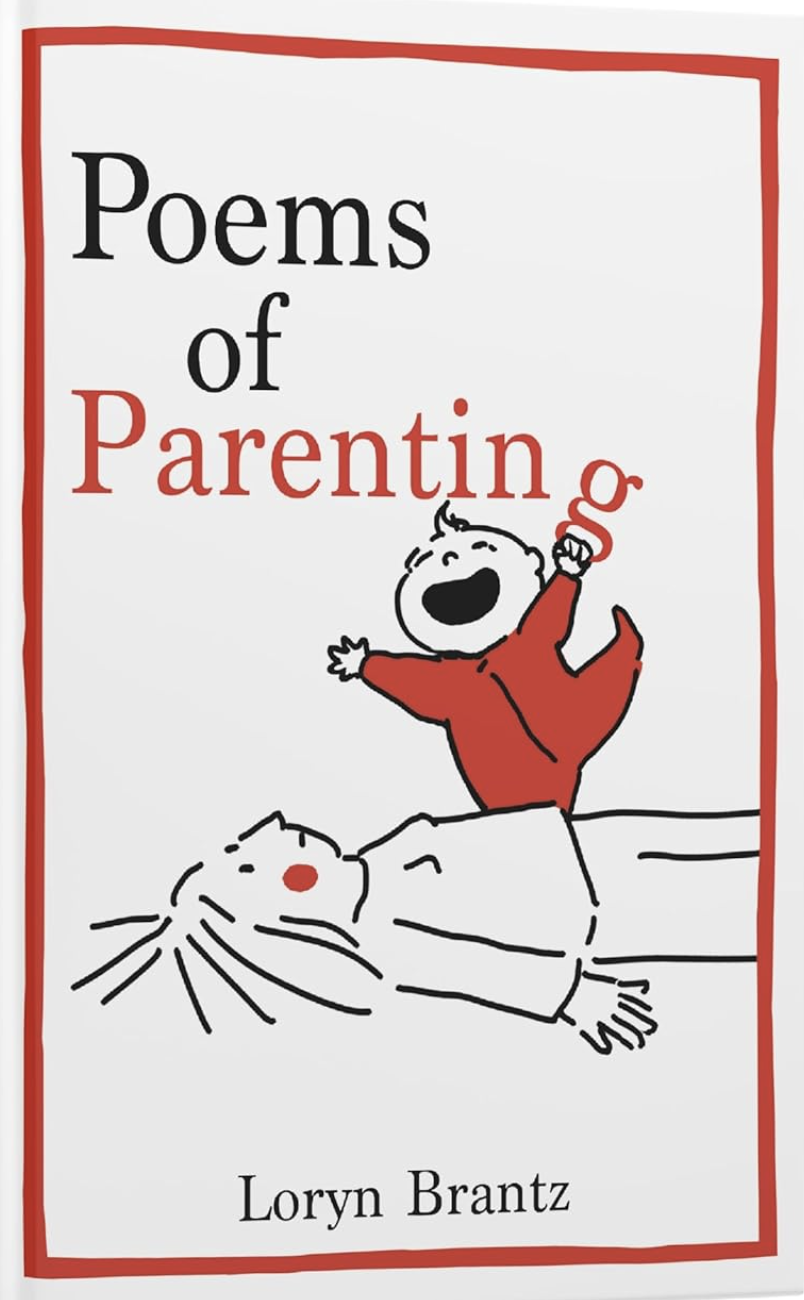 Poems of Parenting: A Witty and Touching Compilation of Parenting Poems, The Perfect Gift for New Parents