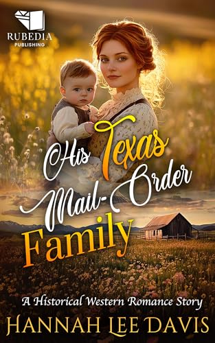 His Texas Mail-Order Family: A Western Historical Romance Book