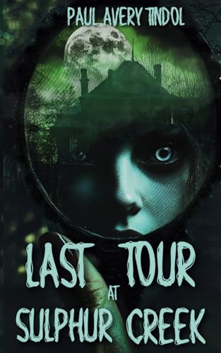 Last Tour at Sulphur Creek book cover