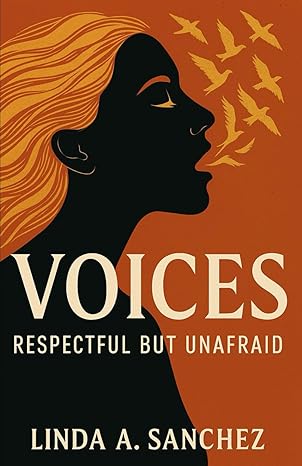 Voices Respectful but Unafraid