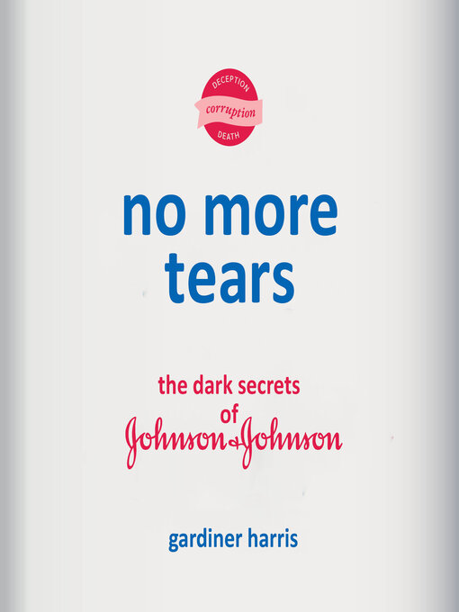 No More Tears: The Dark Secrets of Johnson & Johnson