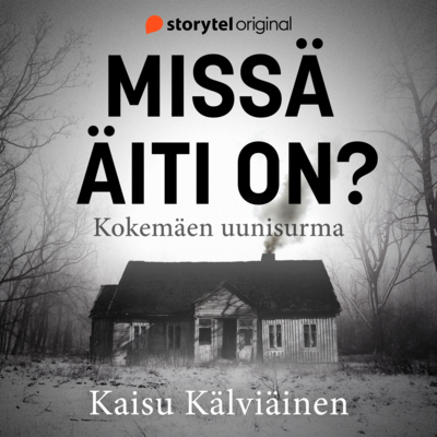 Missä äiti on? - Kokemäen uunisurma