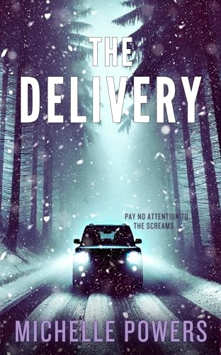 The Delivery: A Killer Thriller With A Shocking Twist