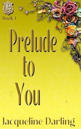 Prelude To You: A Romantic Comedy Drama: Duet Book 1