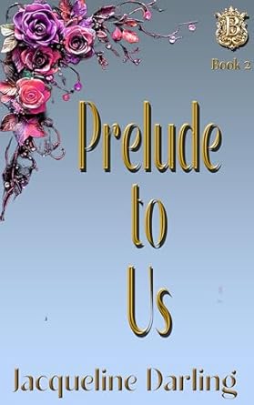 Prelude to Us: A Kind Possessive Hero - Different Worlds Romance: