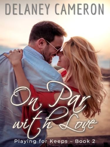 On Par With Love: A Sweet Friends-to-Lovers Sports Romance