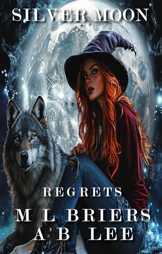 Silver Moon - Regrets - Book Two : Enemies to Lovers Romantic Comedy