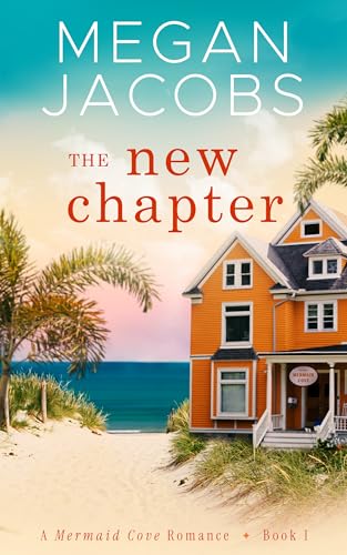 The New Chapter: A Mermaid Cove Romance - Book 1