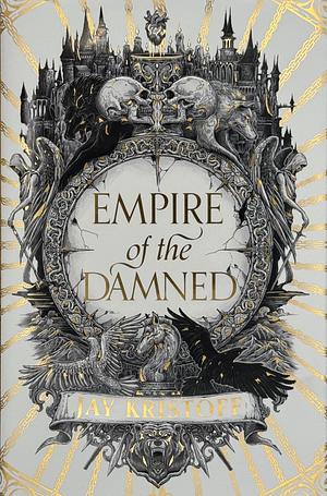Empire of the Damned (Empire of the Vampire, #2)