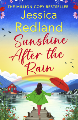Sunshine After the Rain: Escape to the Lakes with this heartwarming and uplifting page-turner from Jessica Redland