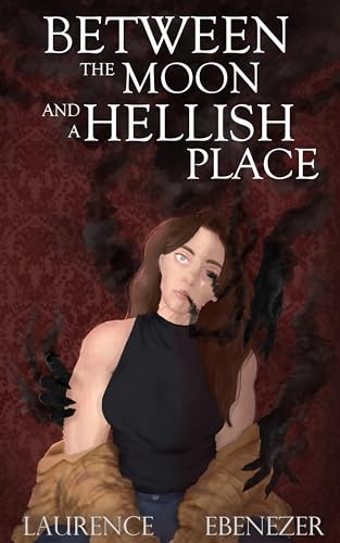Between the Moon and a Hellish Place