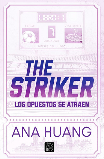 The Striker: Los opuestos se atraen (Juego, #1)