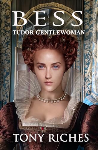 Bess - Tudor Gentlewoman
