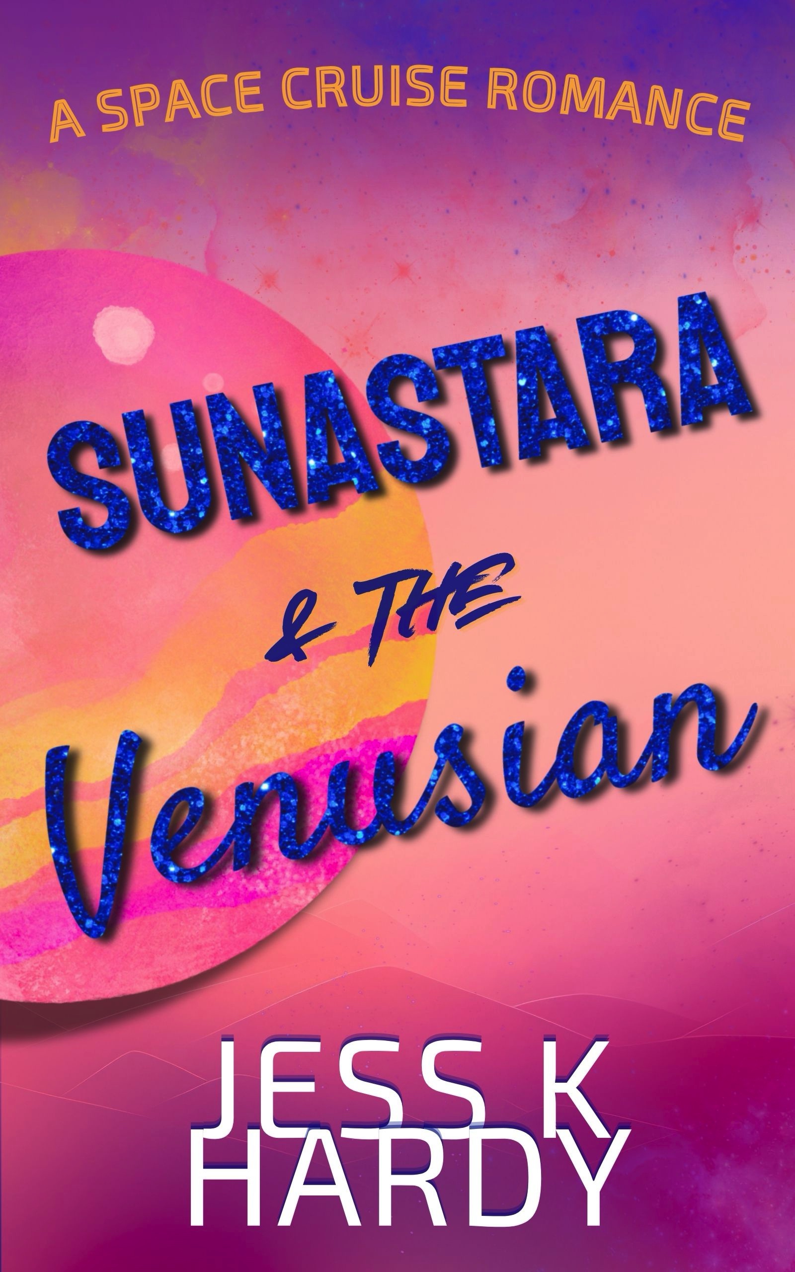 Sunastara & the Venusian: A Space Cruise Romance