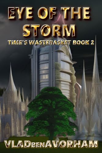 Eye Of The Storm: Time's Wastebasket Book 2