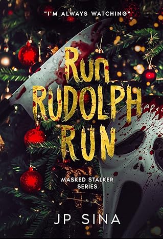 Run, Rudolph, Run: Masked Stalker Series