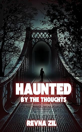 Haunted by the Thoughts