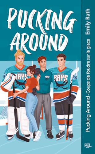 Les Rays de Jacksonville - Tome 01 Pucking Around - Coups de foudre sur glace book cover