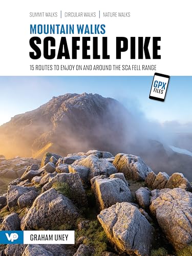Mountain Walks Scafell Pike: 15 routes to enjoy on and around the Sca Fell range