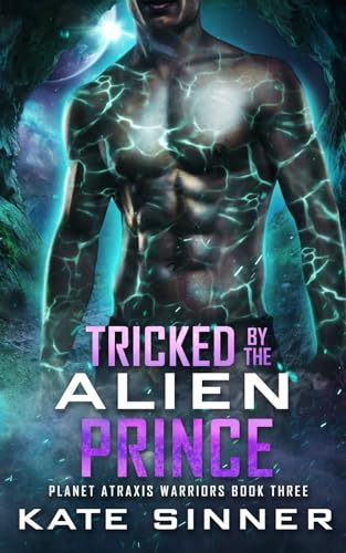 Tricked By The Alien Prince