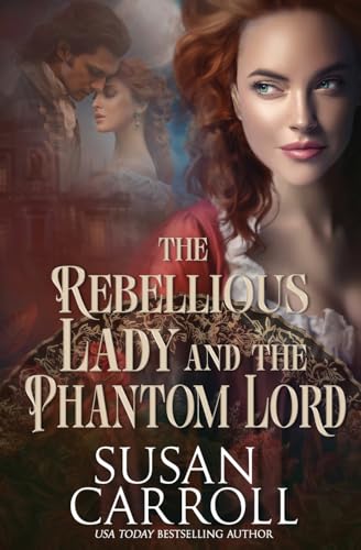 The Rebellious Lady and the Phantom Lord book cover