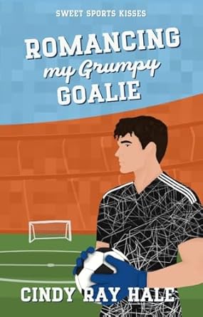 Romancing My Grumpy Goalie book cover