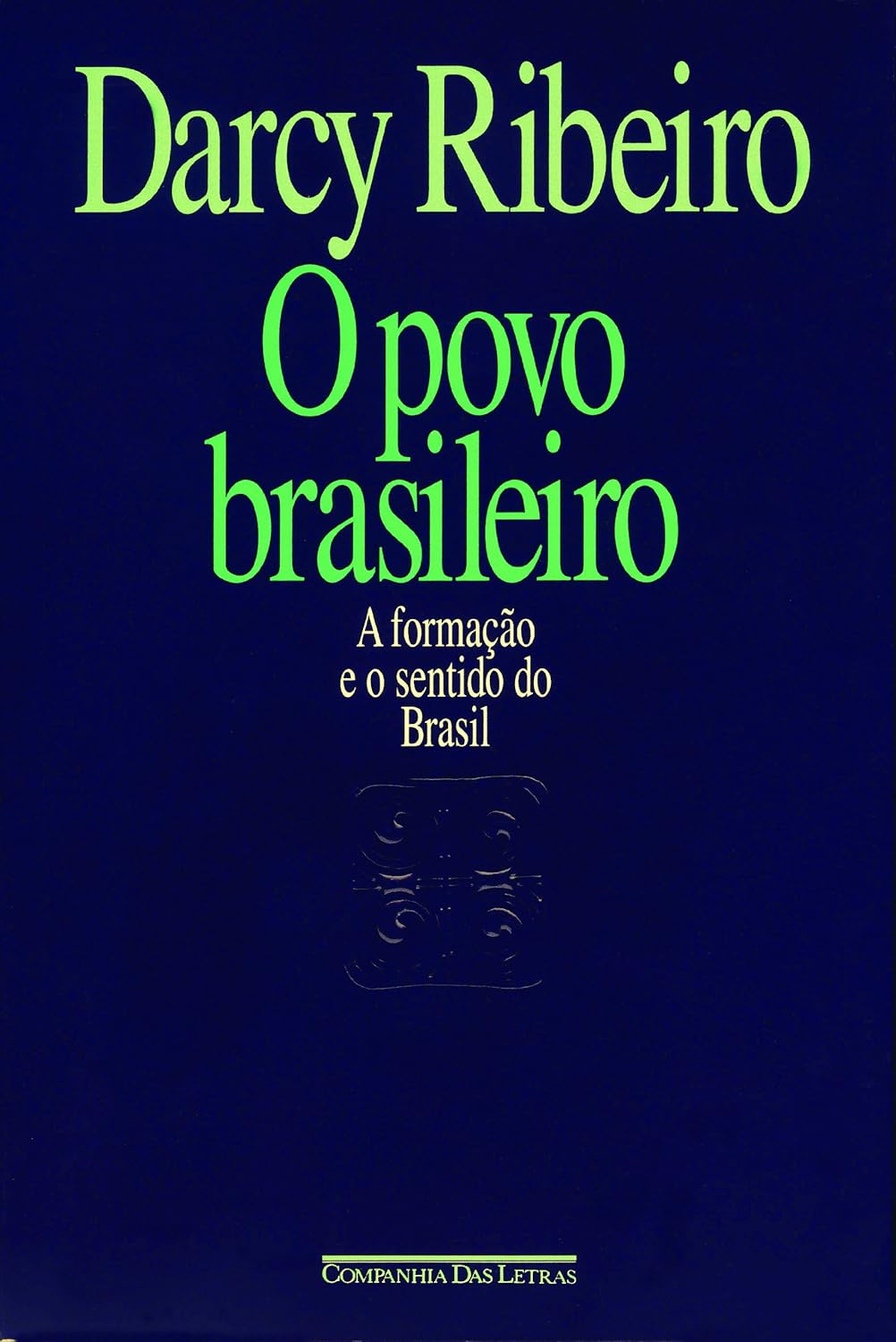 O povo brasileiro: A formação e o sentido do Brasil