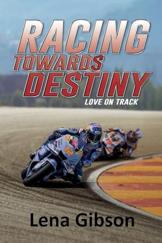 Racing Towards Destiny: A Sports Romance