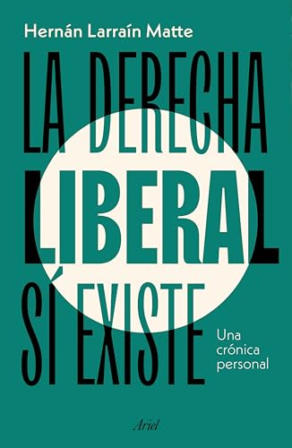 La derecha liberal sí existe: En tiempos populistas, ¿tiene futuro una derecha liberal?