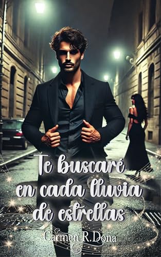 Te buscaré en cada lluvia de estrellas