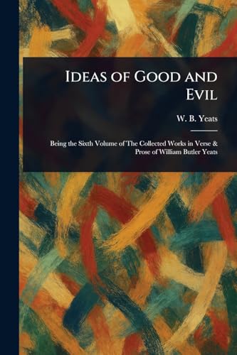 Ideas of Good and Evil book cover
