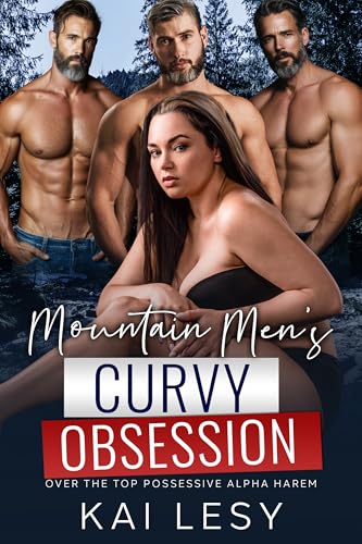 Mountain Mens' Curvy Obsession: A Military Reverse Harem Romance