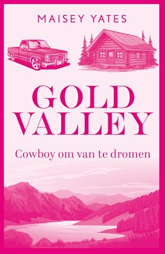 Cowboy om van te dromen (Gold Valley Book 1) book cover