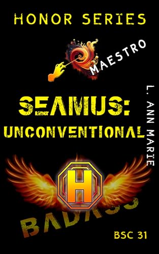 Seamus: Unconventional: BSC Book 31 (Badass Security Council