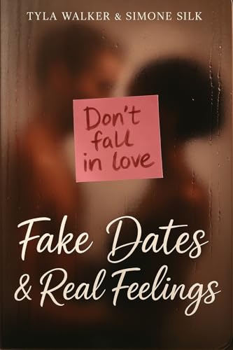 Fake Dates & Real Feelings