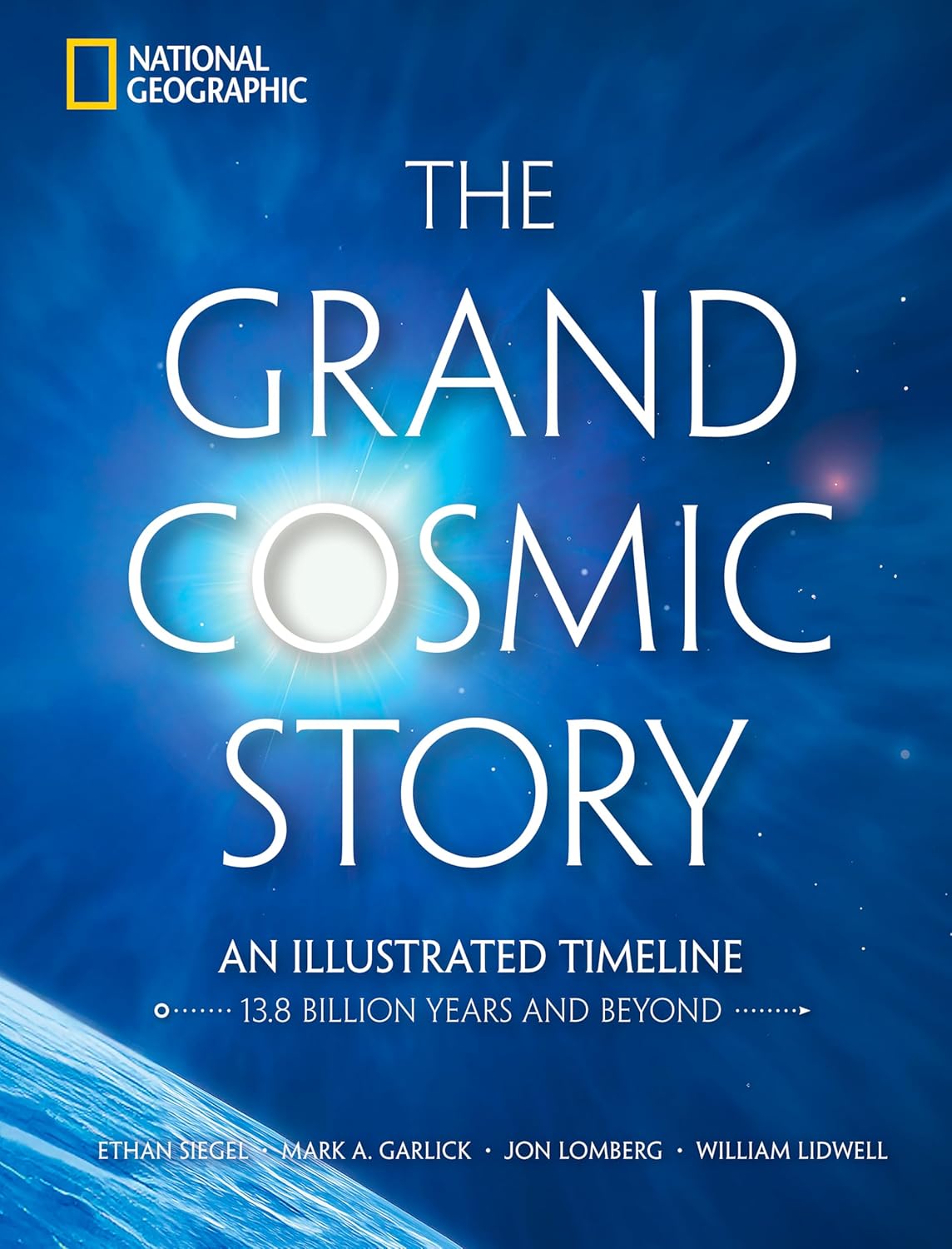 The Grand Cosmic Story: An Illustrated Timeline 13.8 Billion Years and Beyond Book Cover